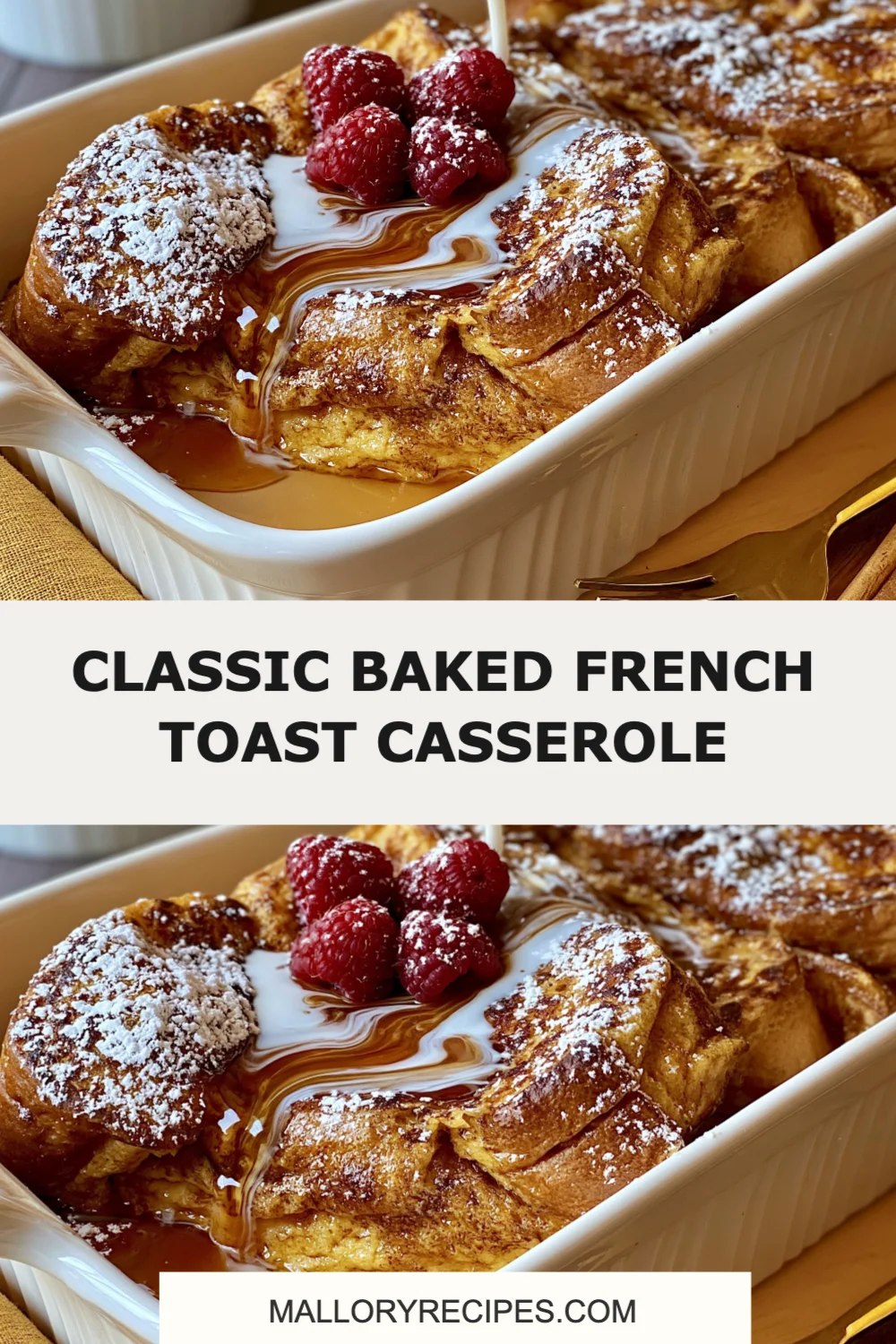 Irresistible Classic Baked French Toast Casserole for a Perfect Breakfast Feast!
